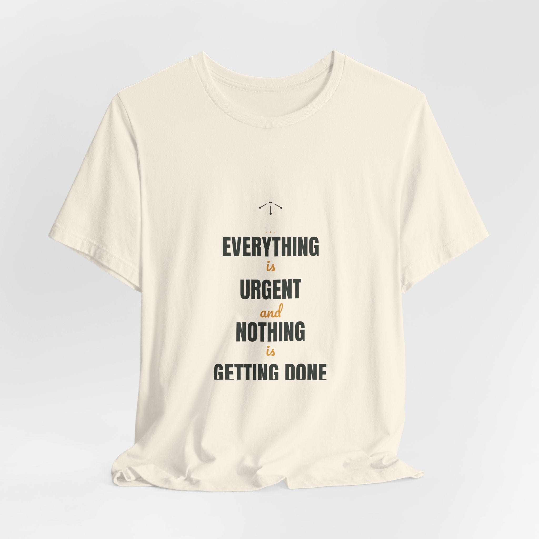 Everything is urgent and nothing is getting done