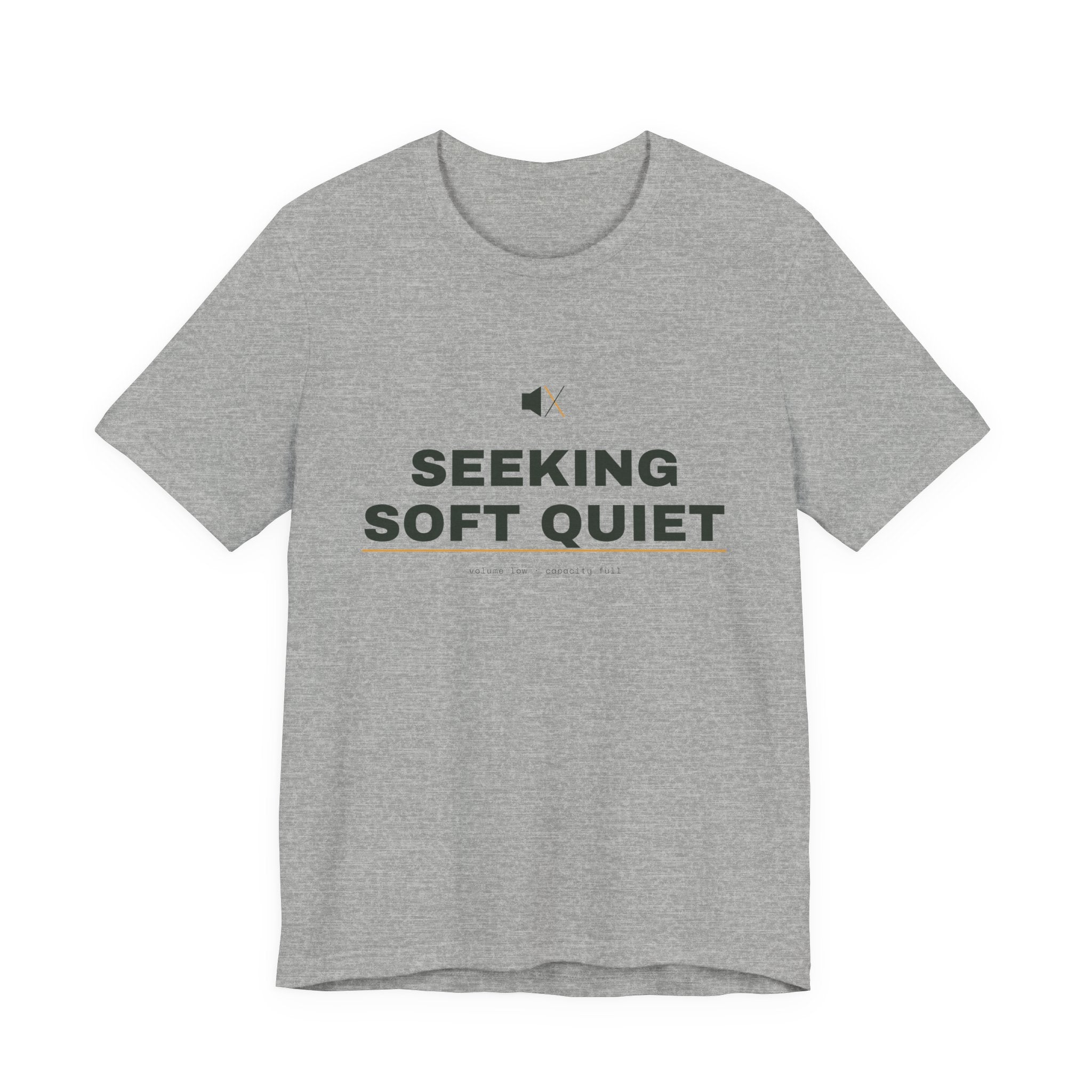 seeking soft quiet