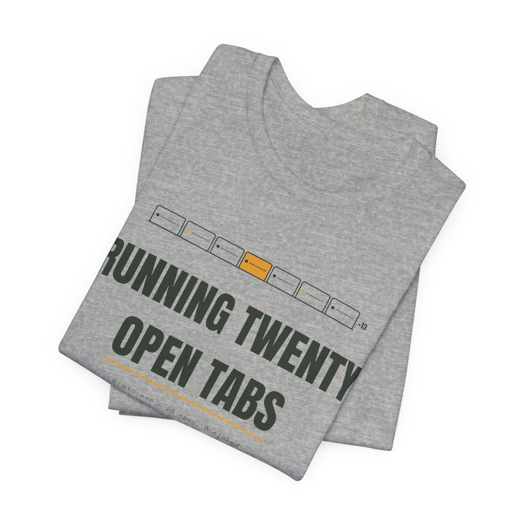 Running twenty open tabs