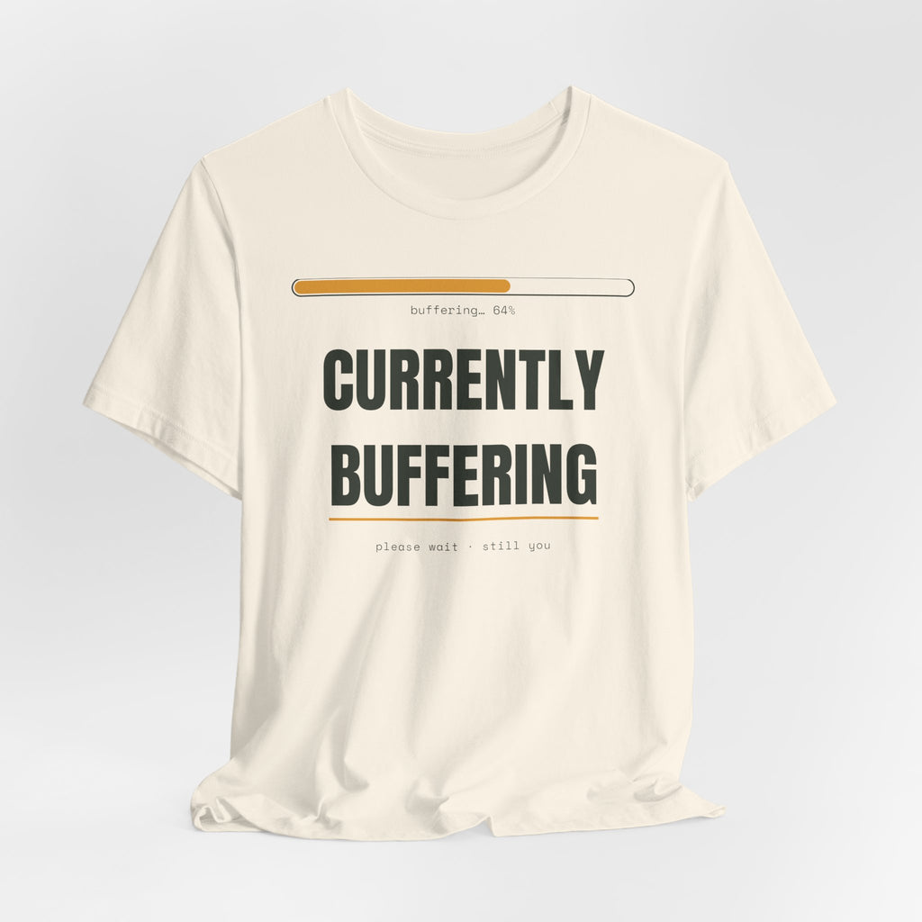 Currently buffering