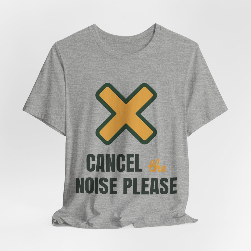 Cancel the noise please
