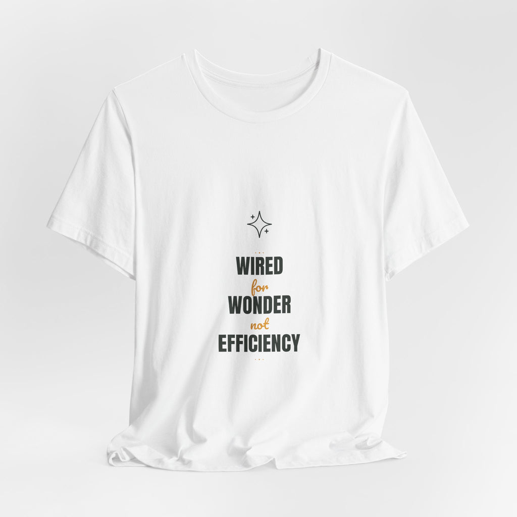 wired for wonder not efficiency