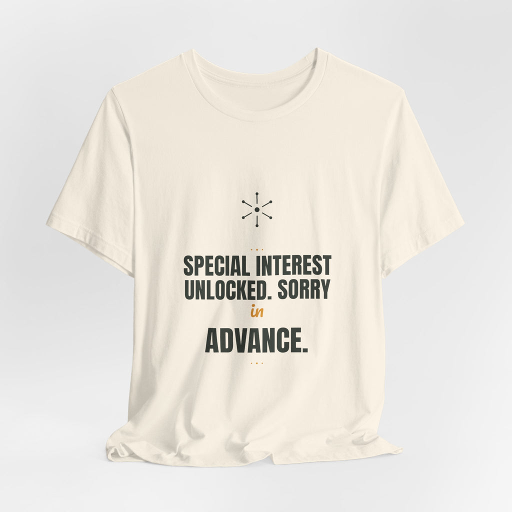 Special interest unlocked. Sorry in advance.