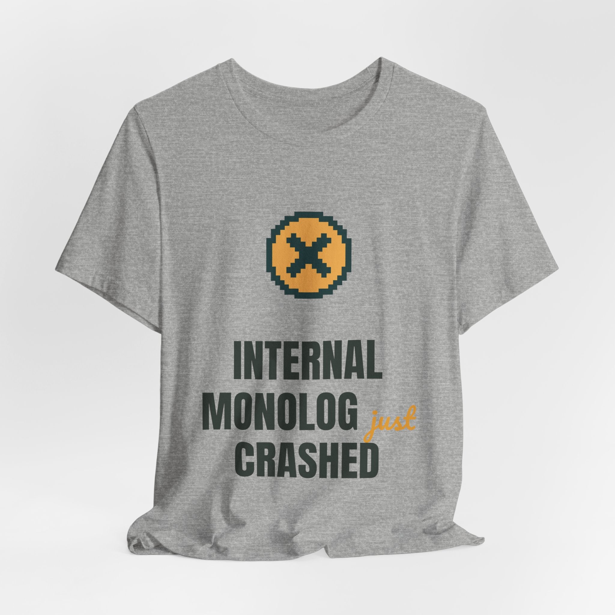 Internal monolog just crashed