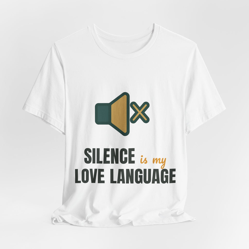 Silence is my love language