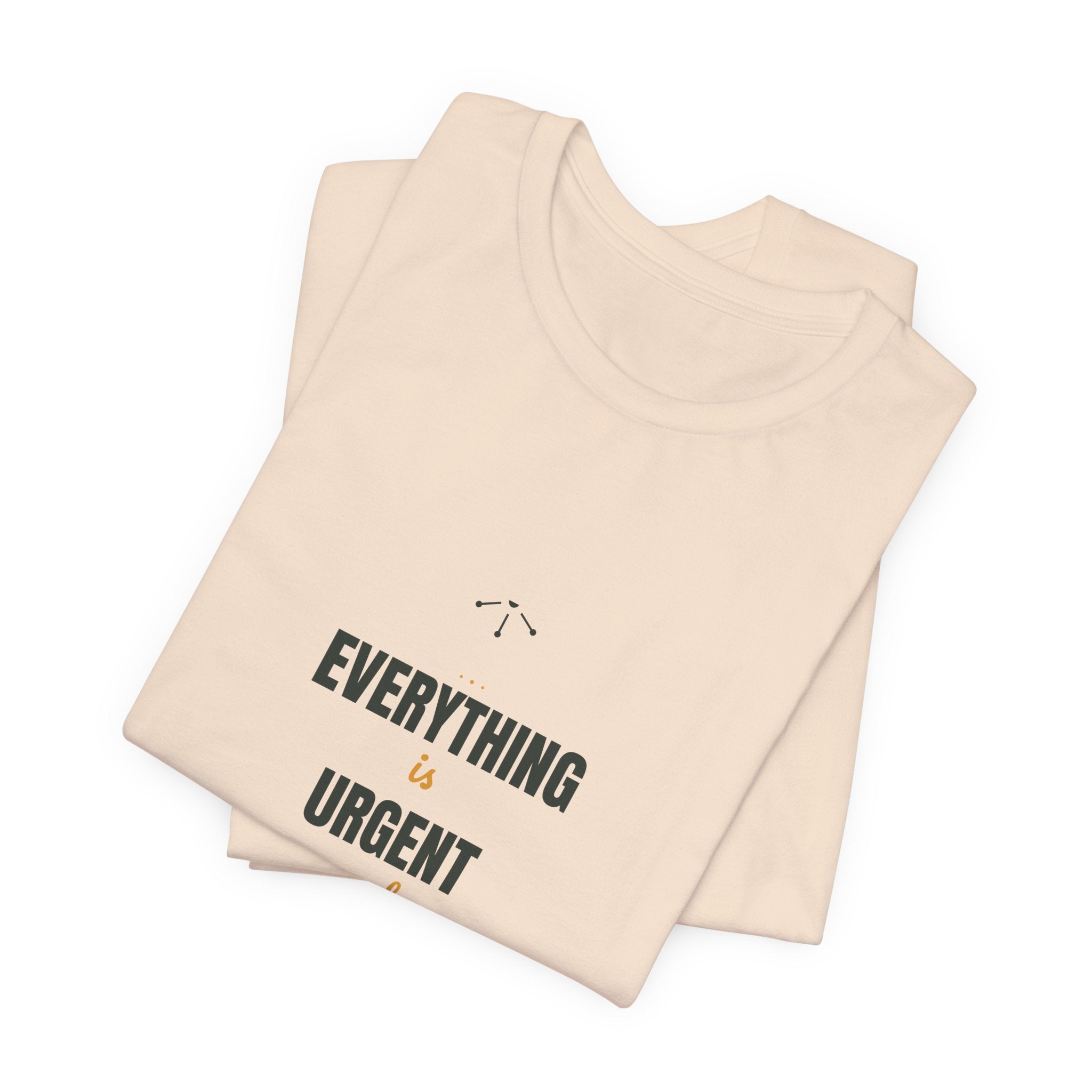 Everything is urgent and nothing is getting done