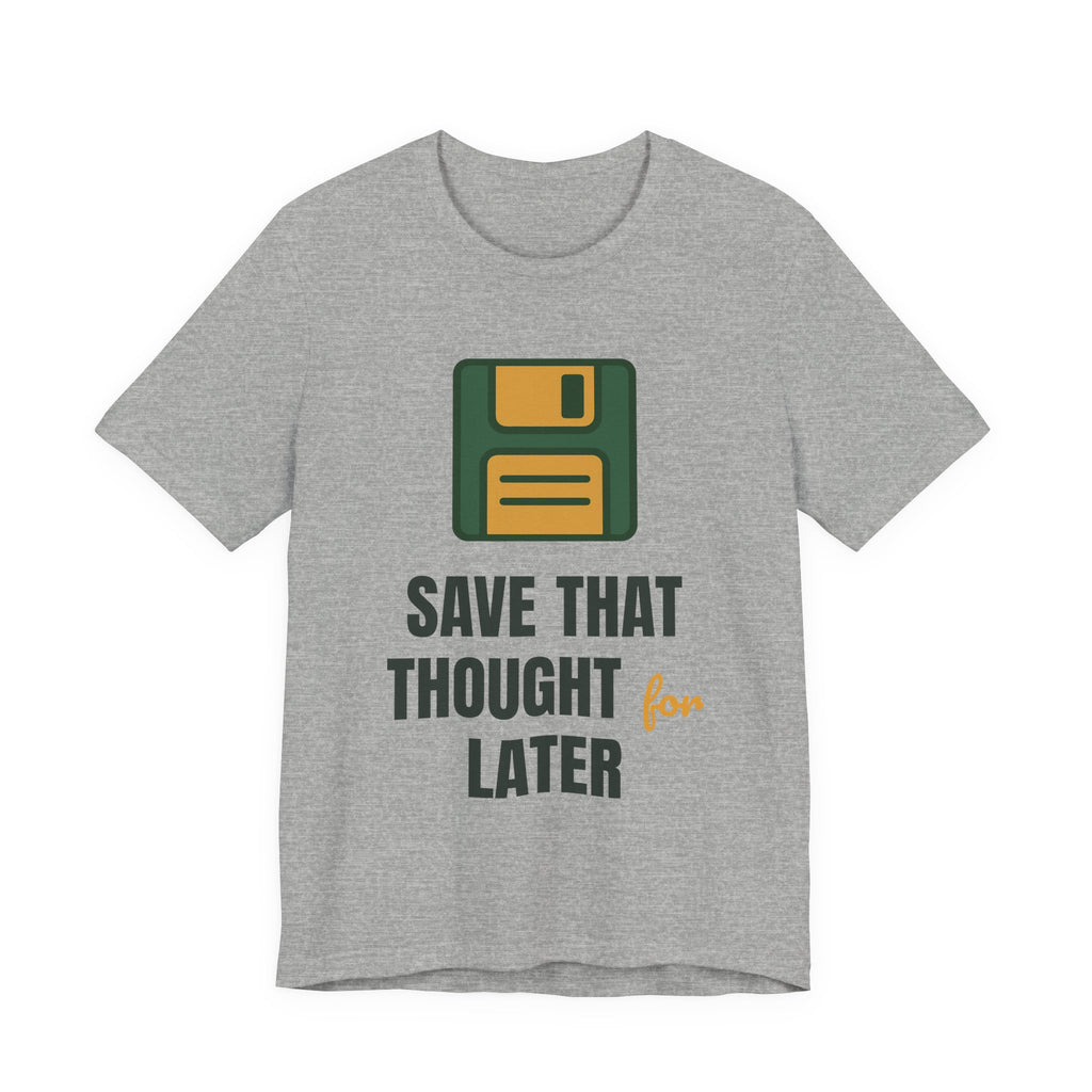 Save that thought for later