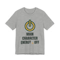 Main character energy is off