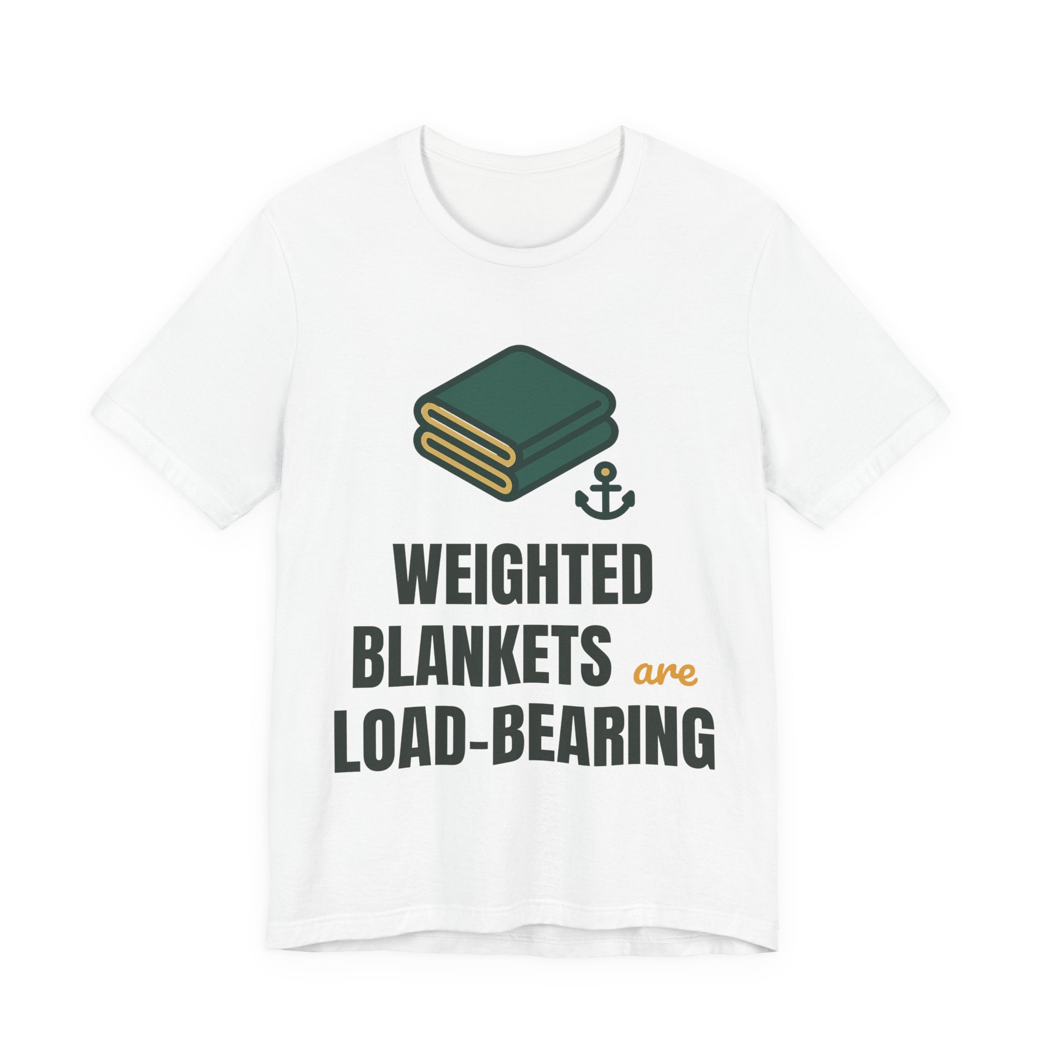 Weighted blankets are load-bearing