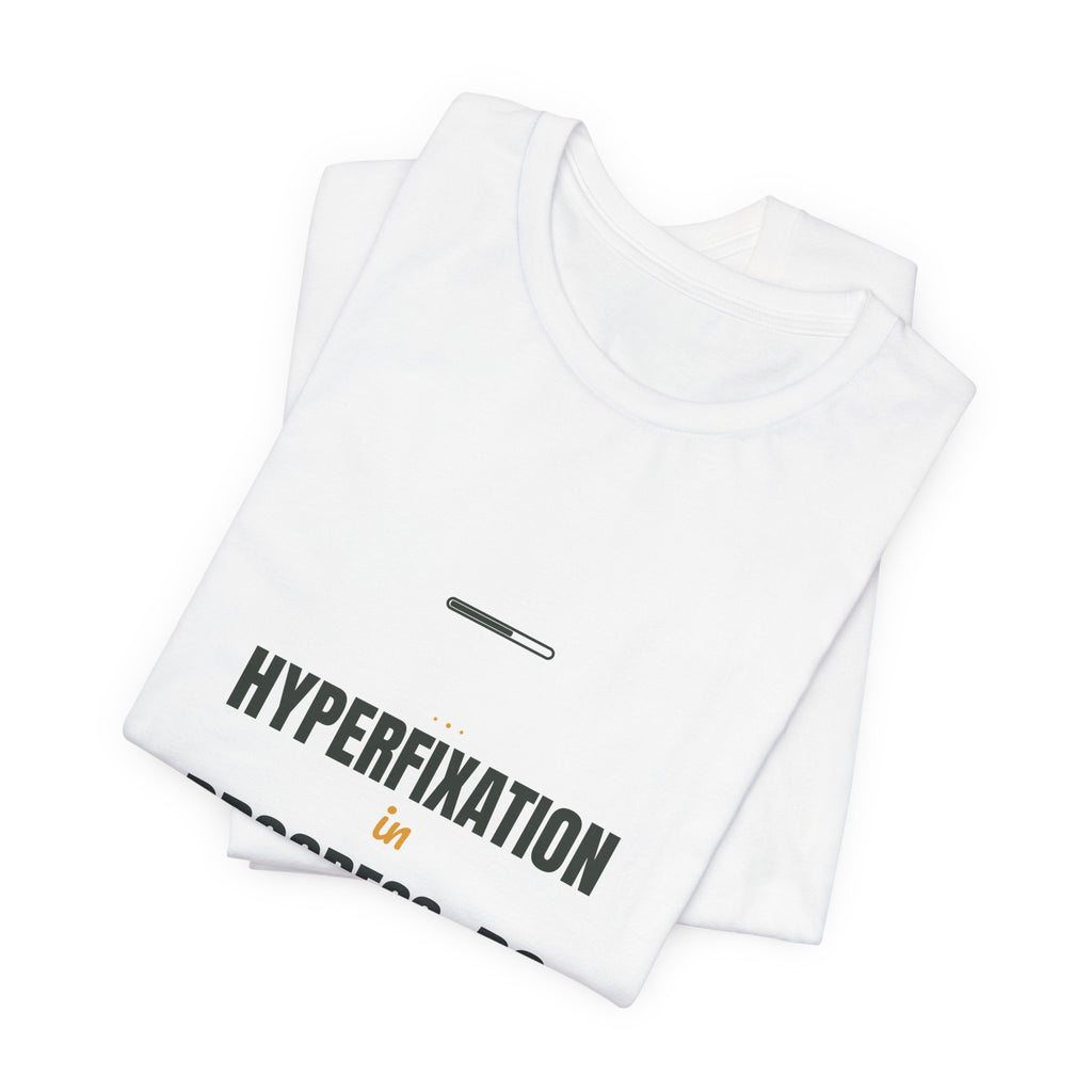 Hyperfixation in progress. Do not disturb.