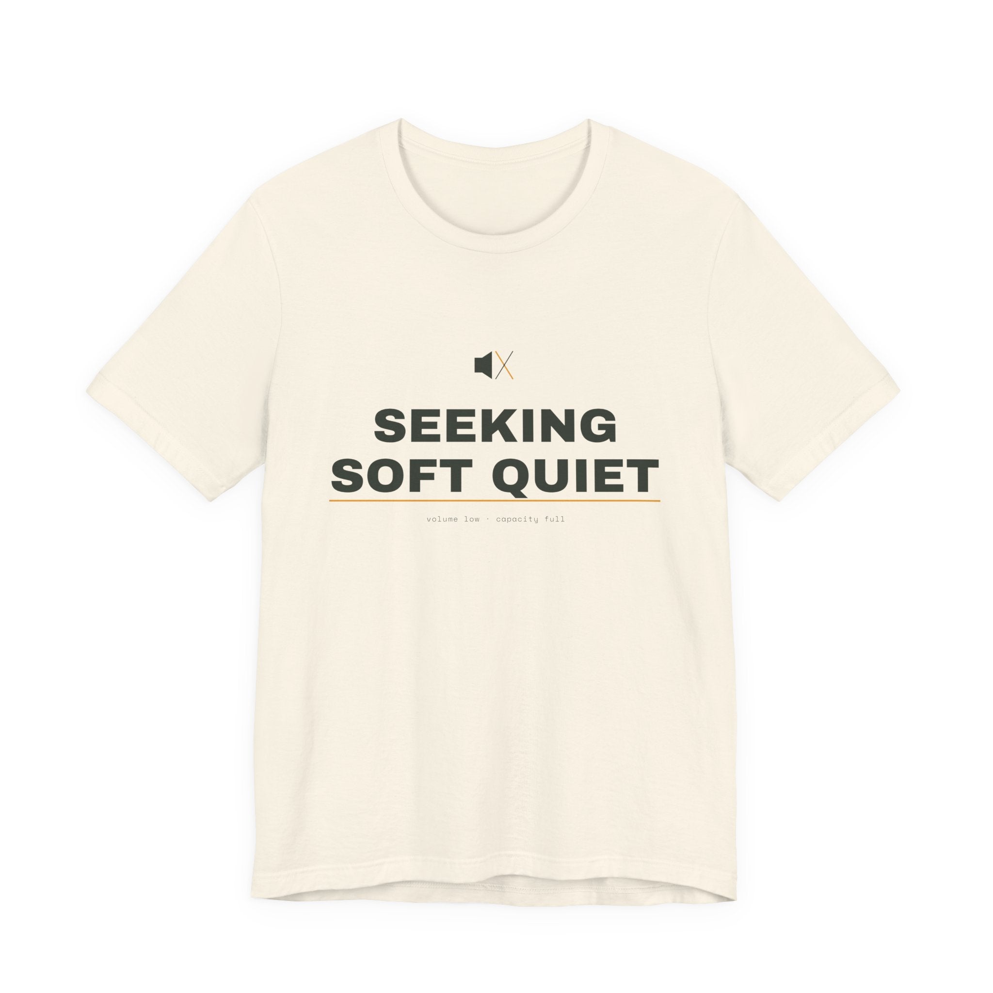 seeking soft quiet