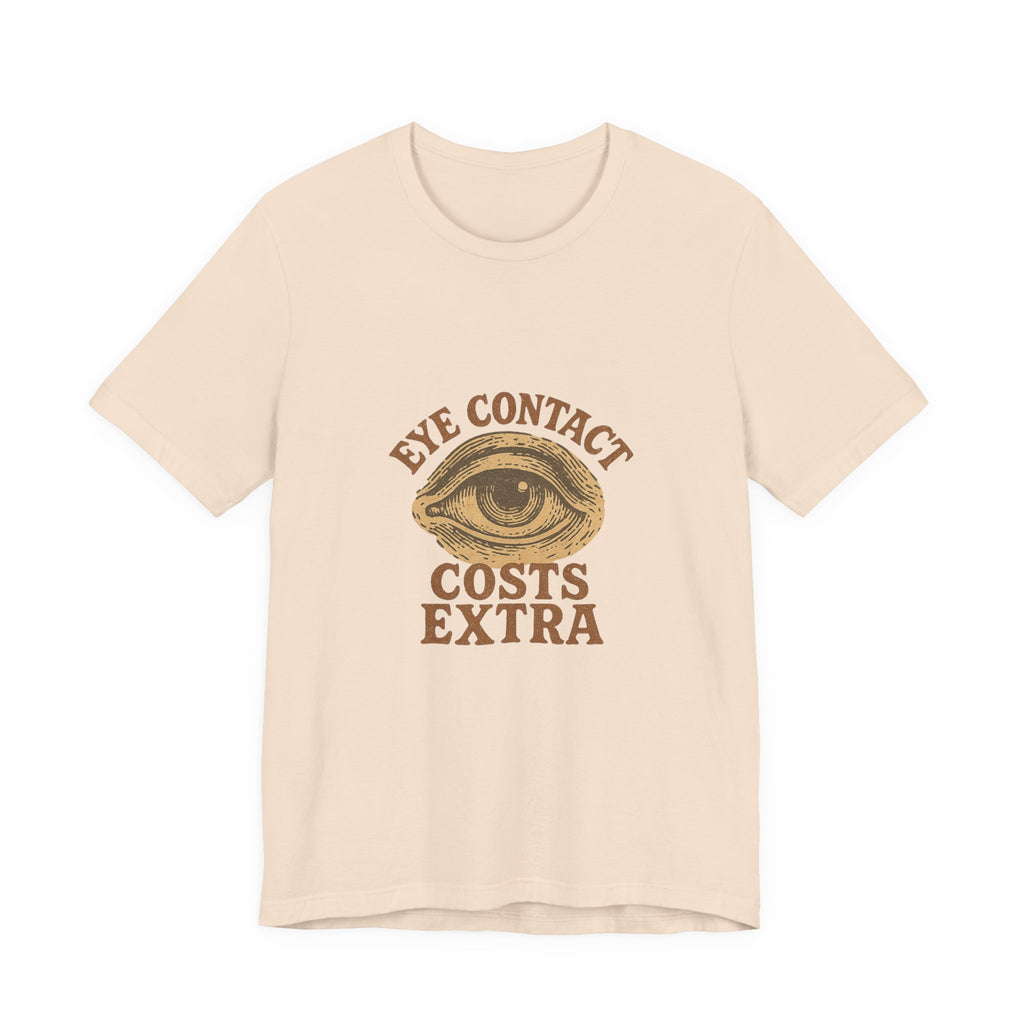 Eye contact costs extra