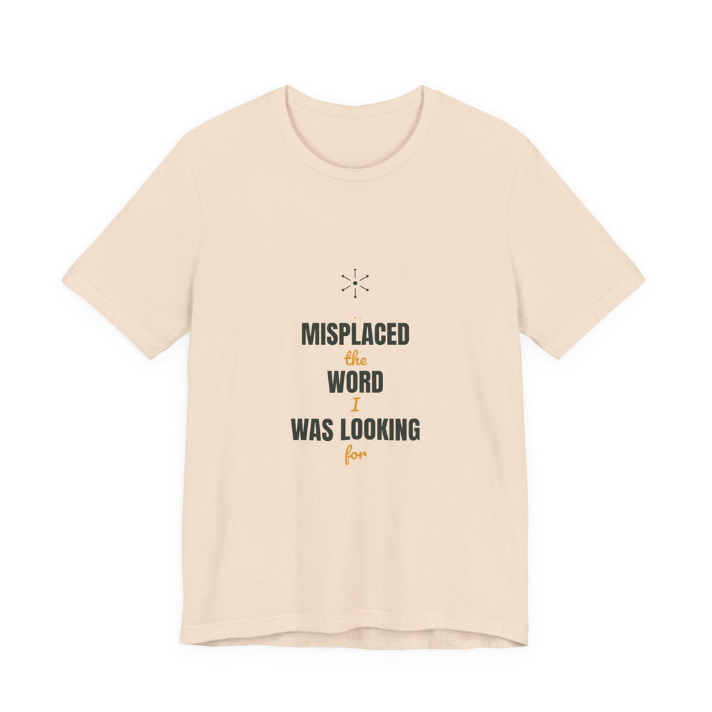 Misplaced the word I was looking for