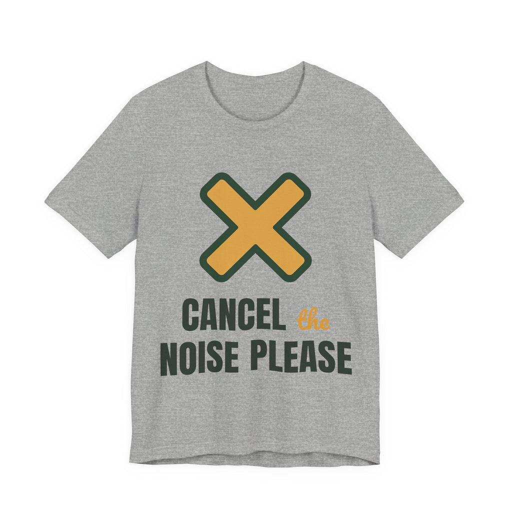 Cancel the noise please