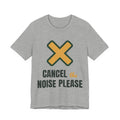 Cancel the noise please