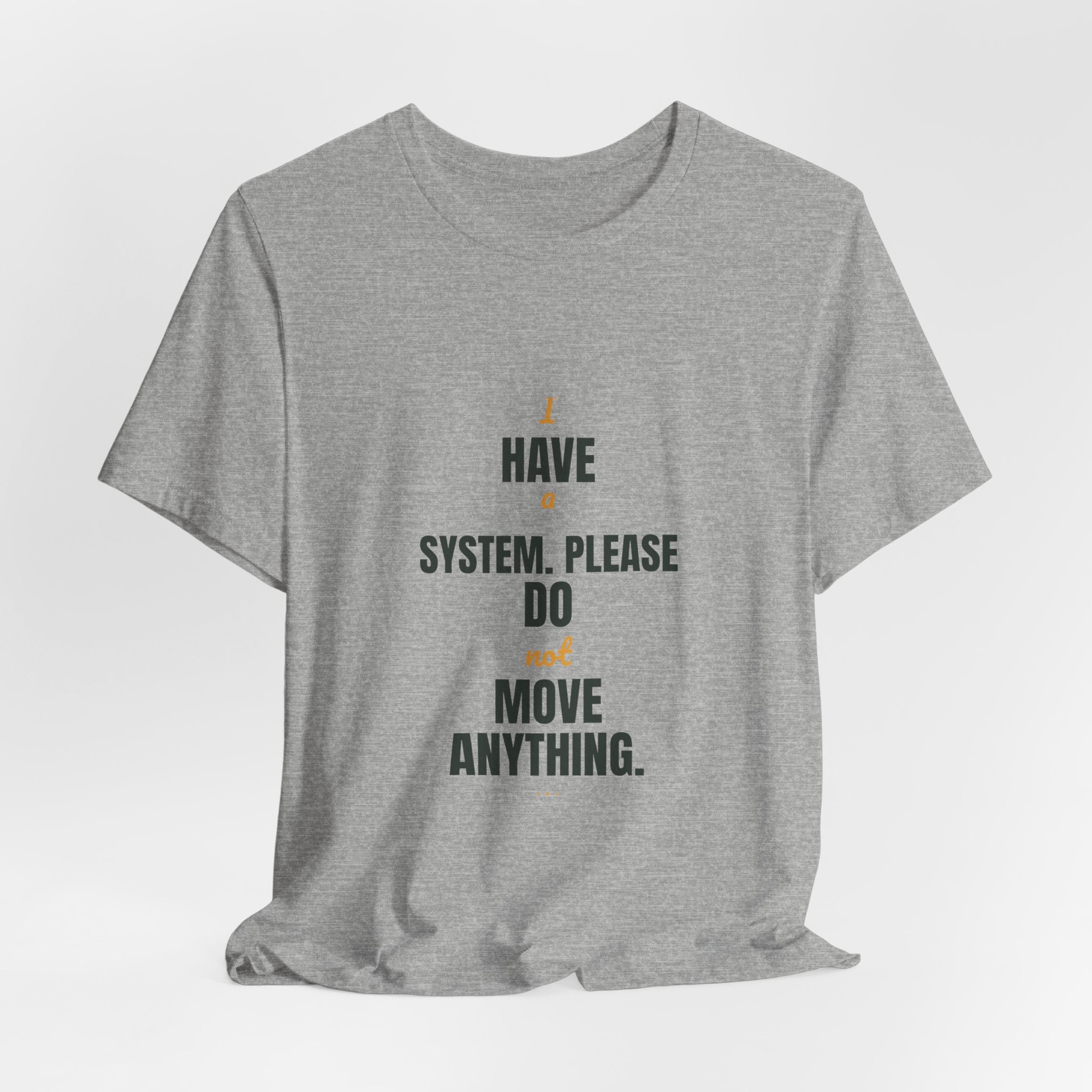 I have a system. Please do not move anything.