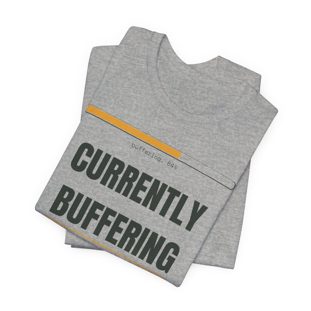 Currently buffering