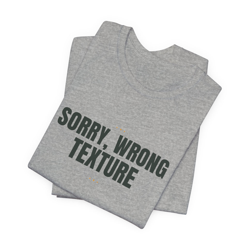 Sorry, wrong texture
