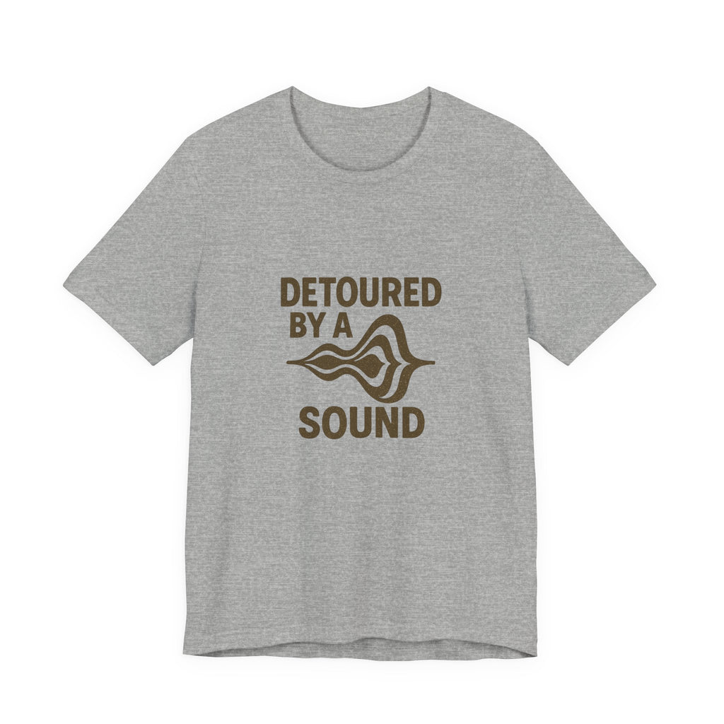 Detoured by a sound