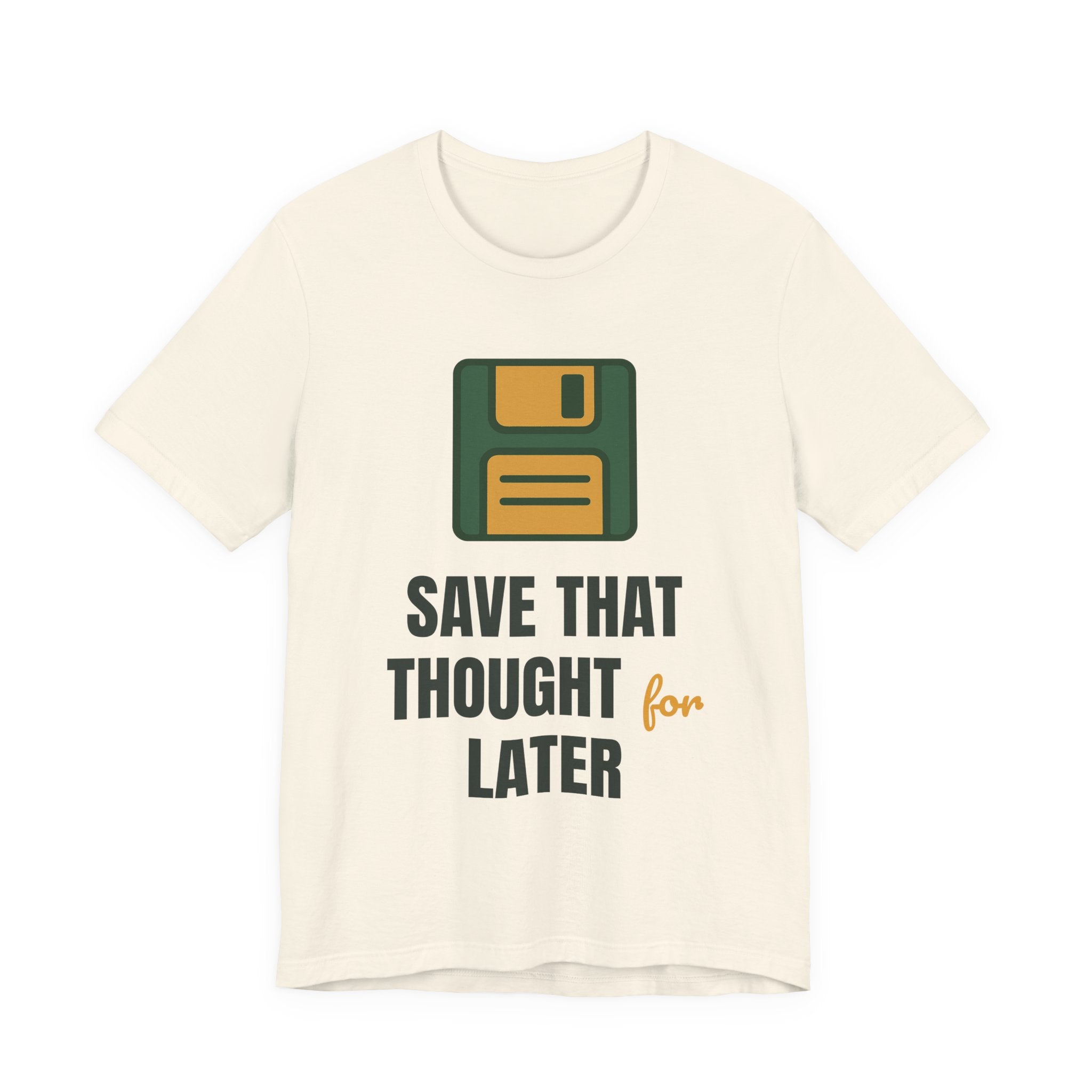 Save that thought for later