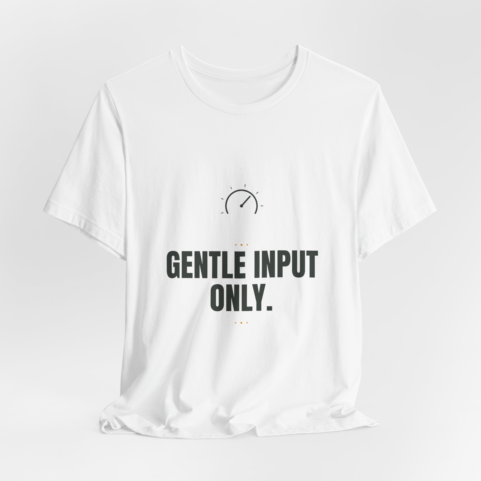 Gentle input only.