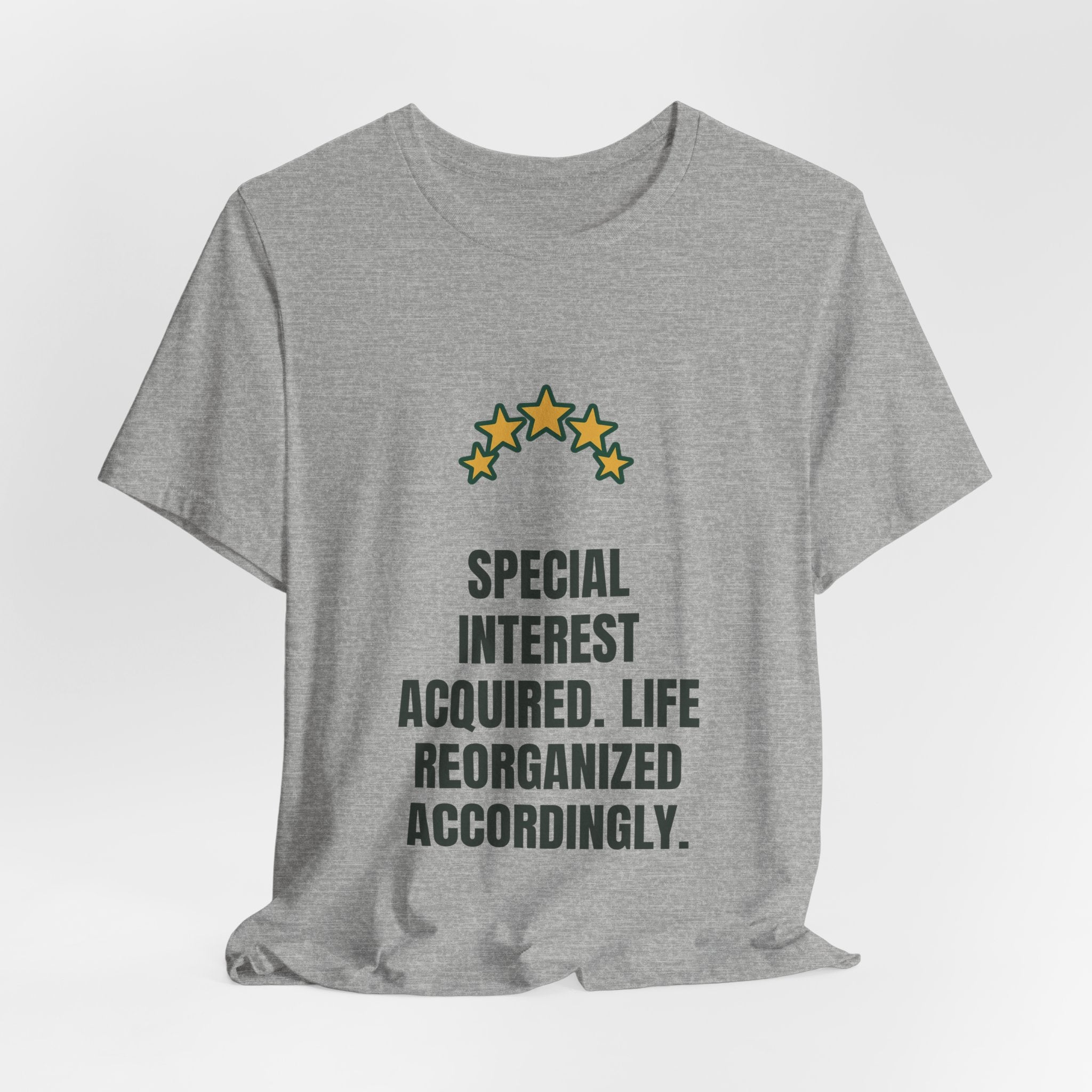 Special interest acquired. Life reorganized accordingly.