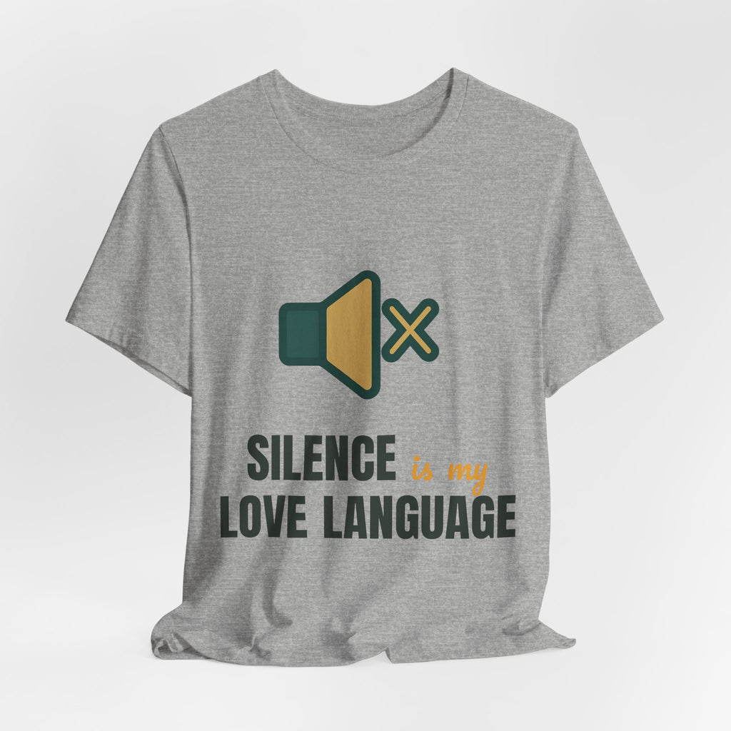 Silence is my love language