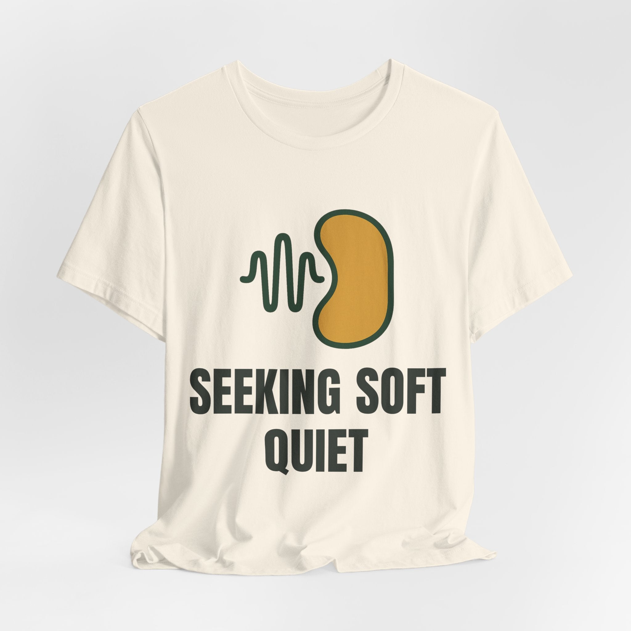 seeking soft quiet