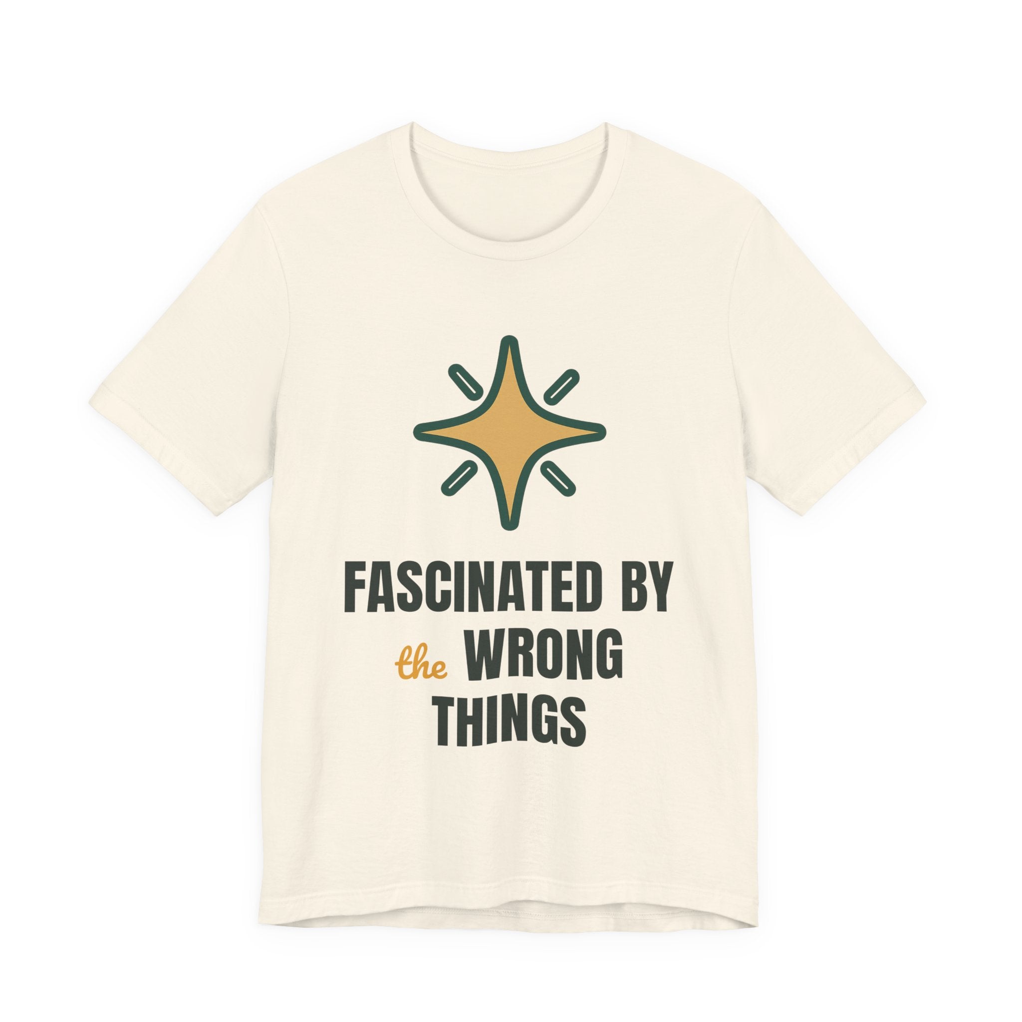 Fascinated by the wrong things