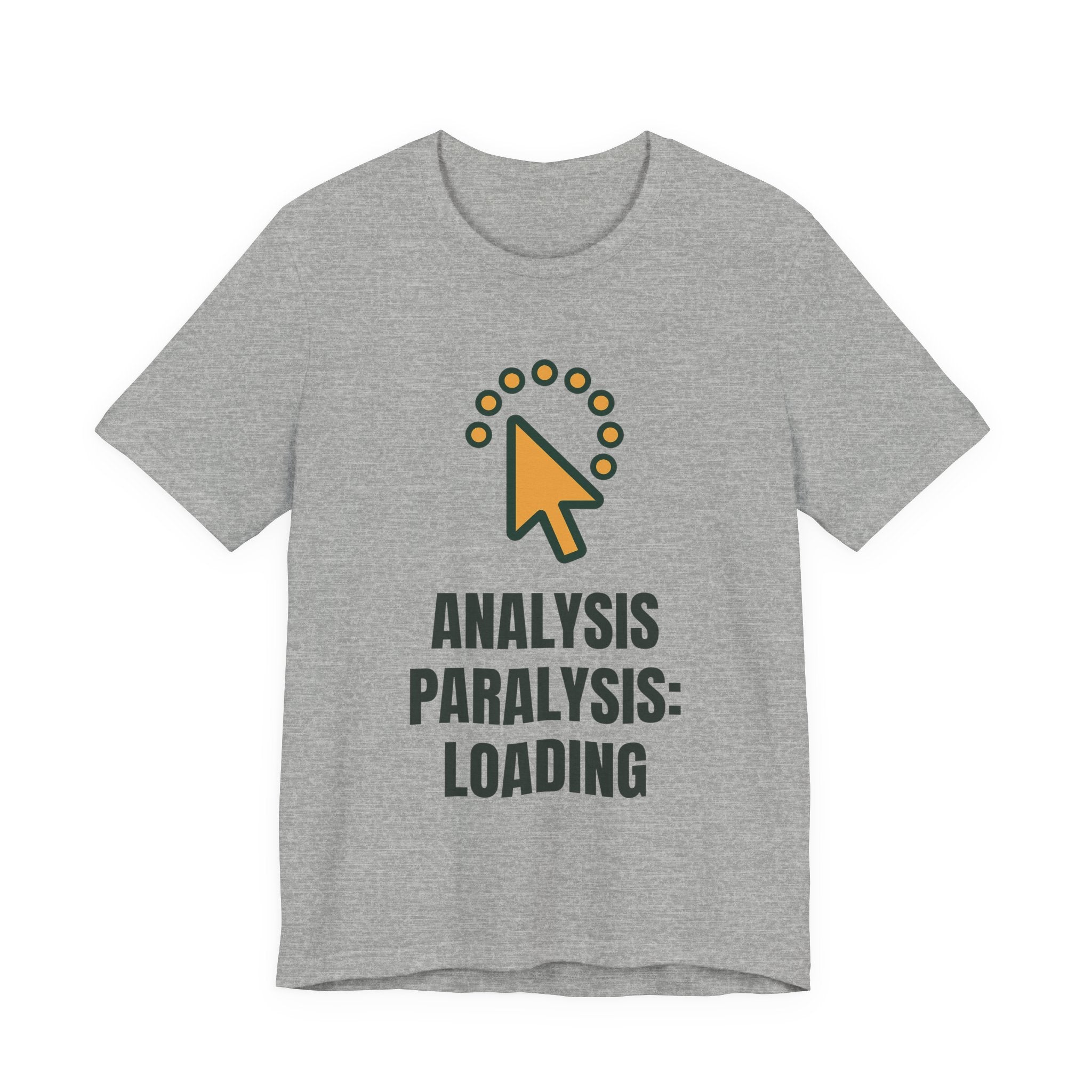 Analysis paralysis: loading