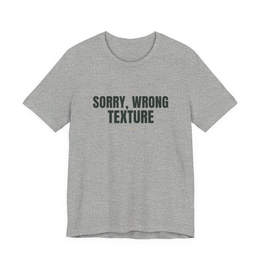 Sorry, wrong texture