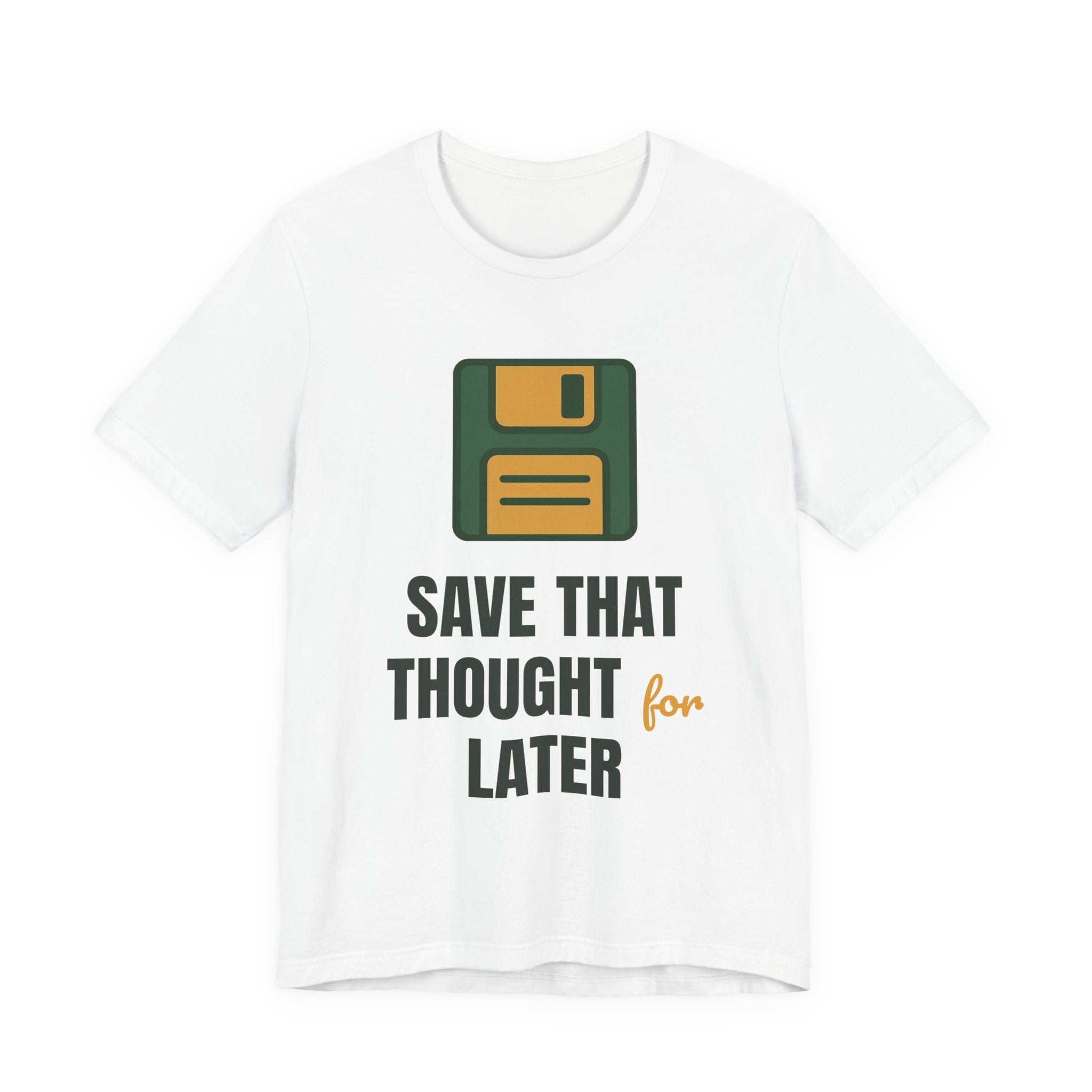 Save that thought for later