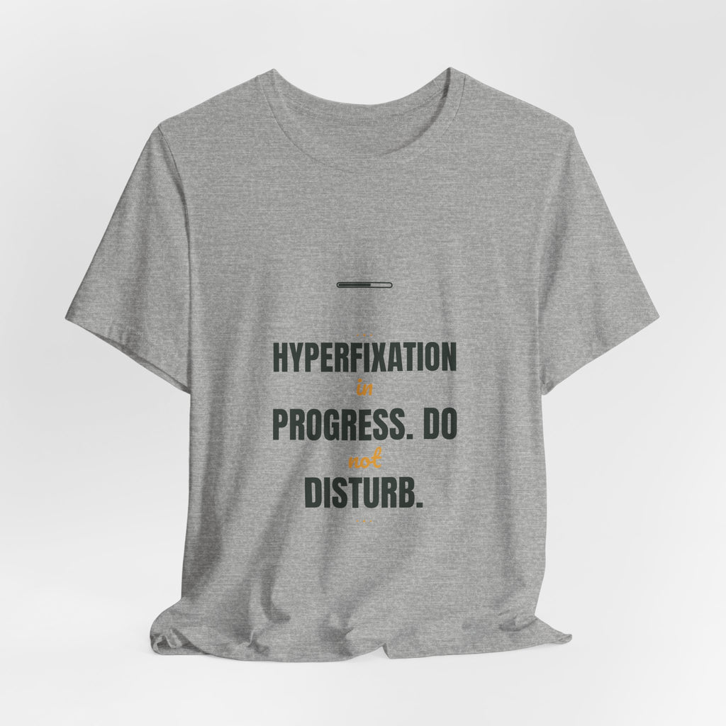 Hyperfixation in progress. Do not disturb.