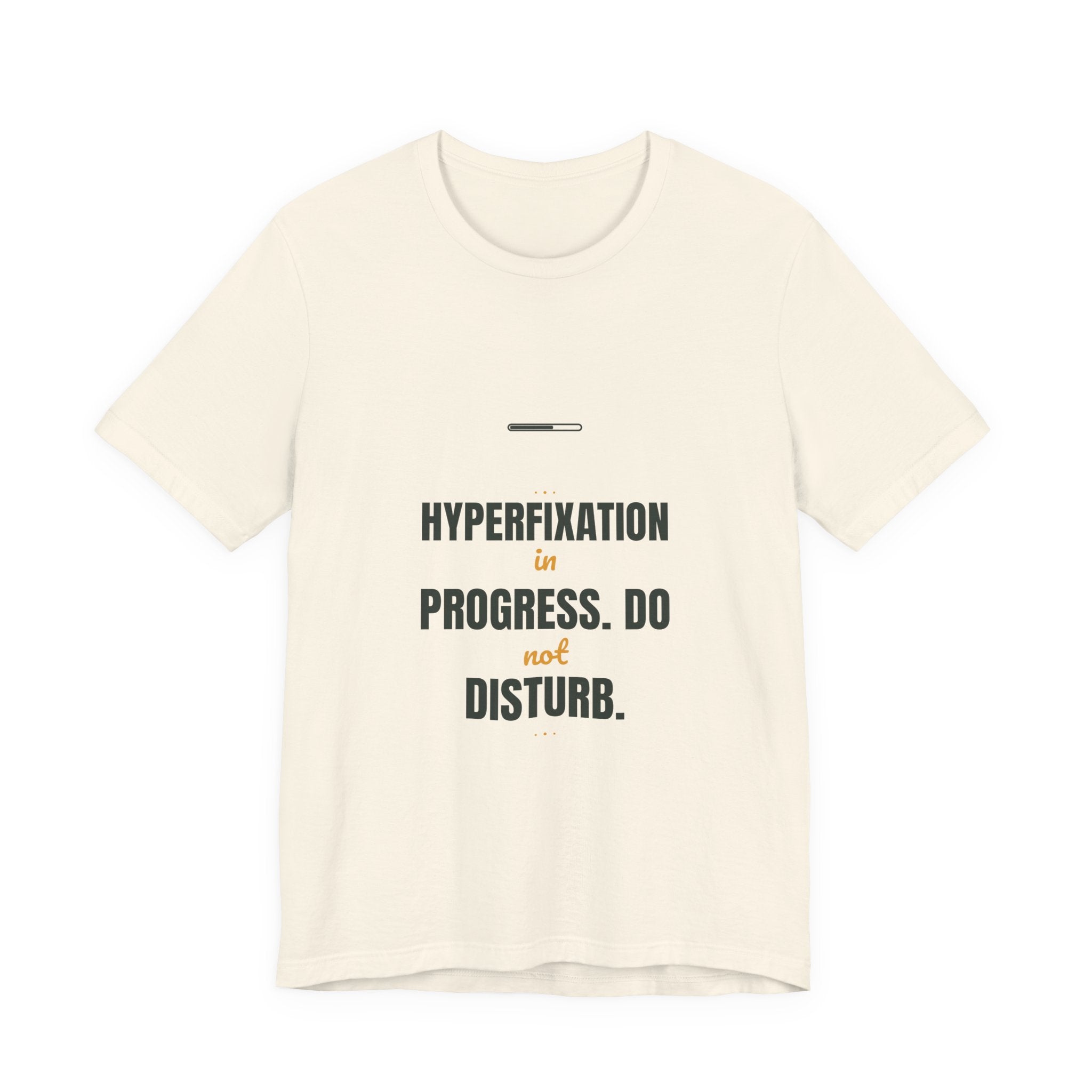 Hyperfixation in progress. Do not disturb.