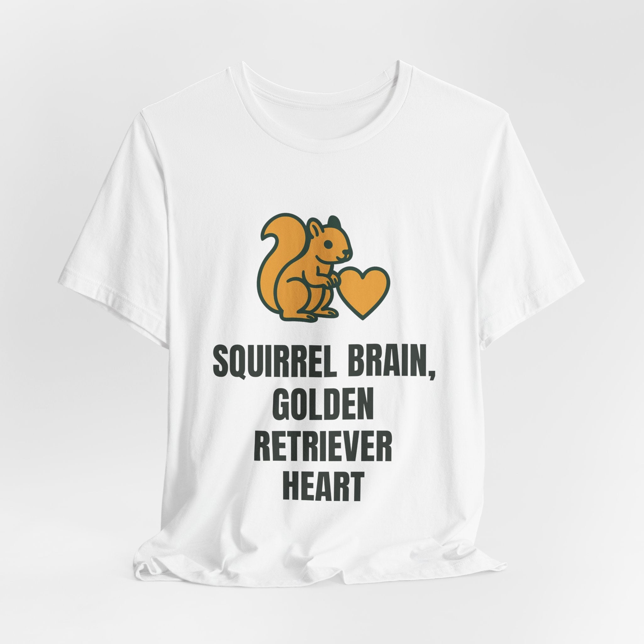 Squirrel brain, golden retriever heart
