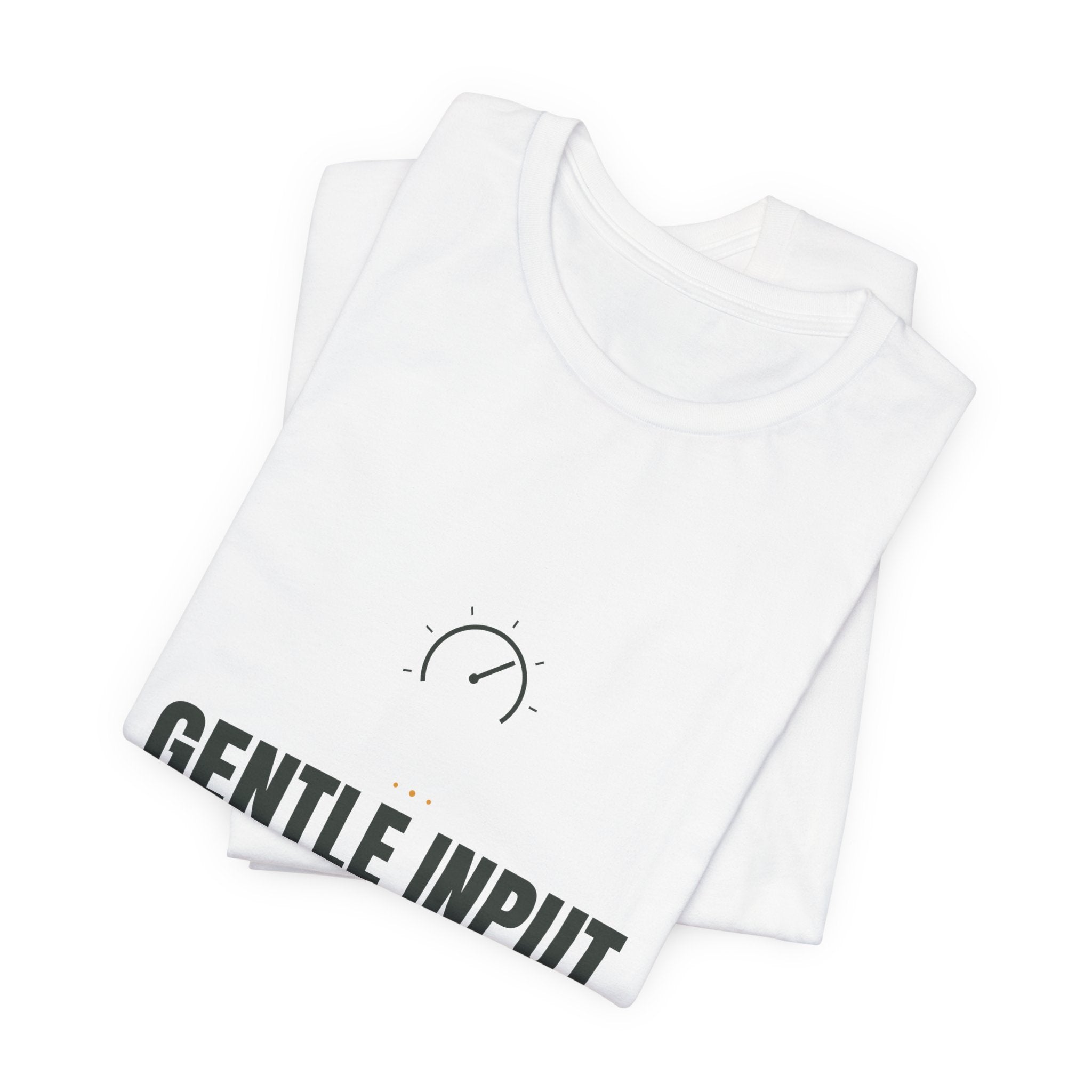 Gentle input only.