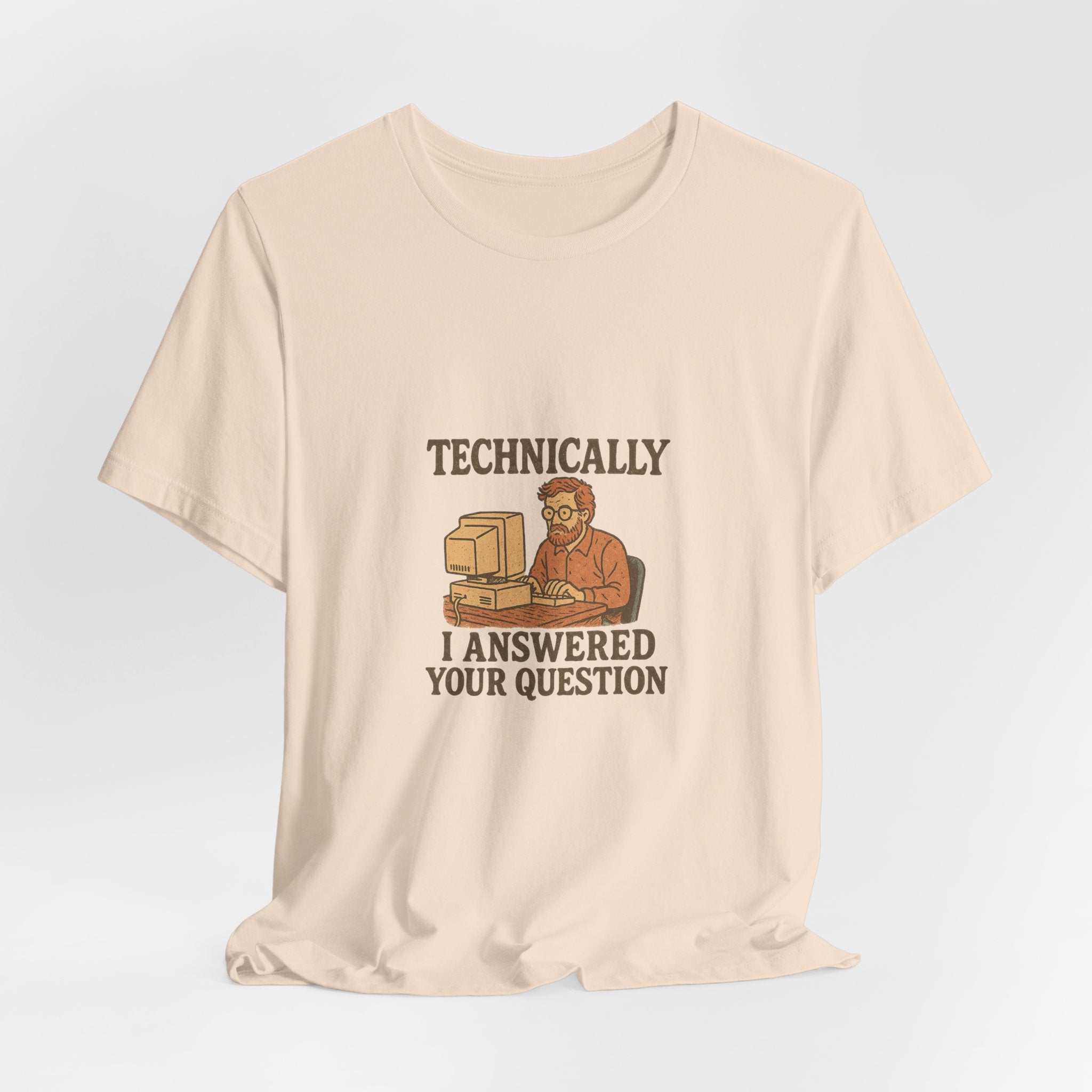 Technically I answered your question