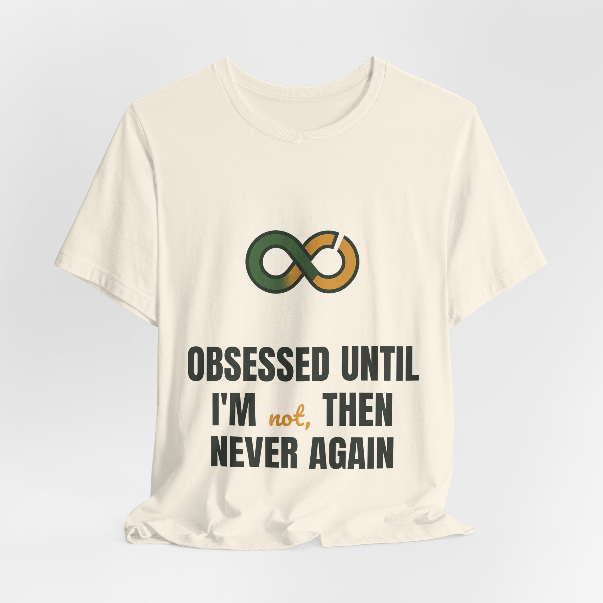 Obsessed until I'm not, then never again