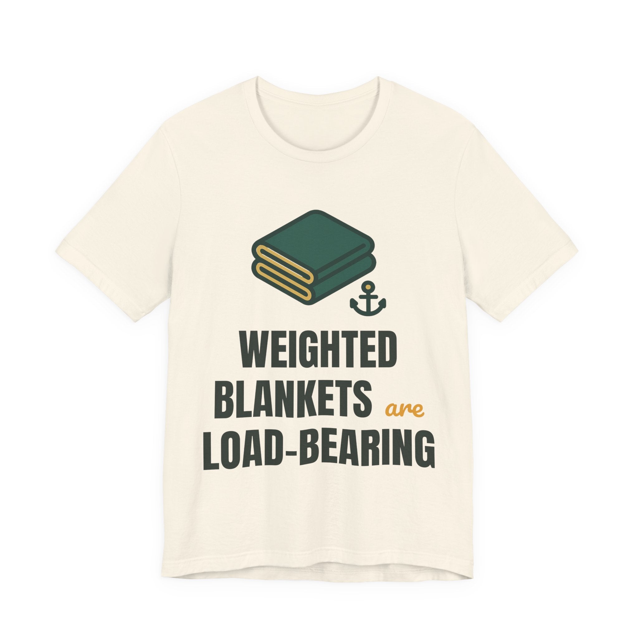 Weighted blankets are load-bearing