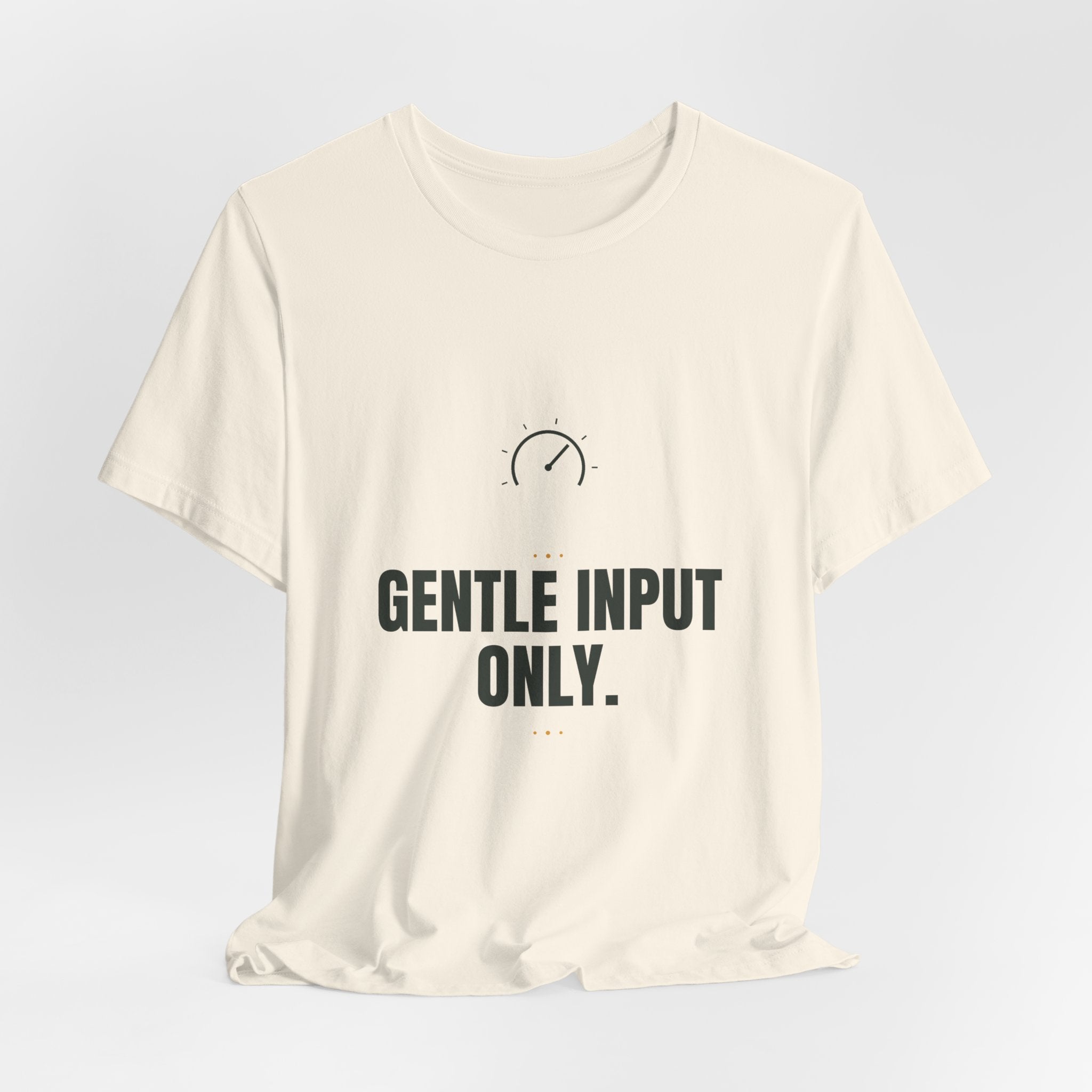 Gentle input only.