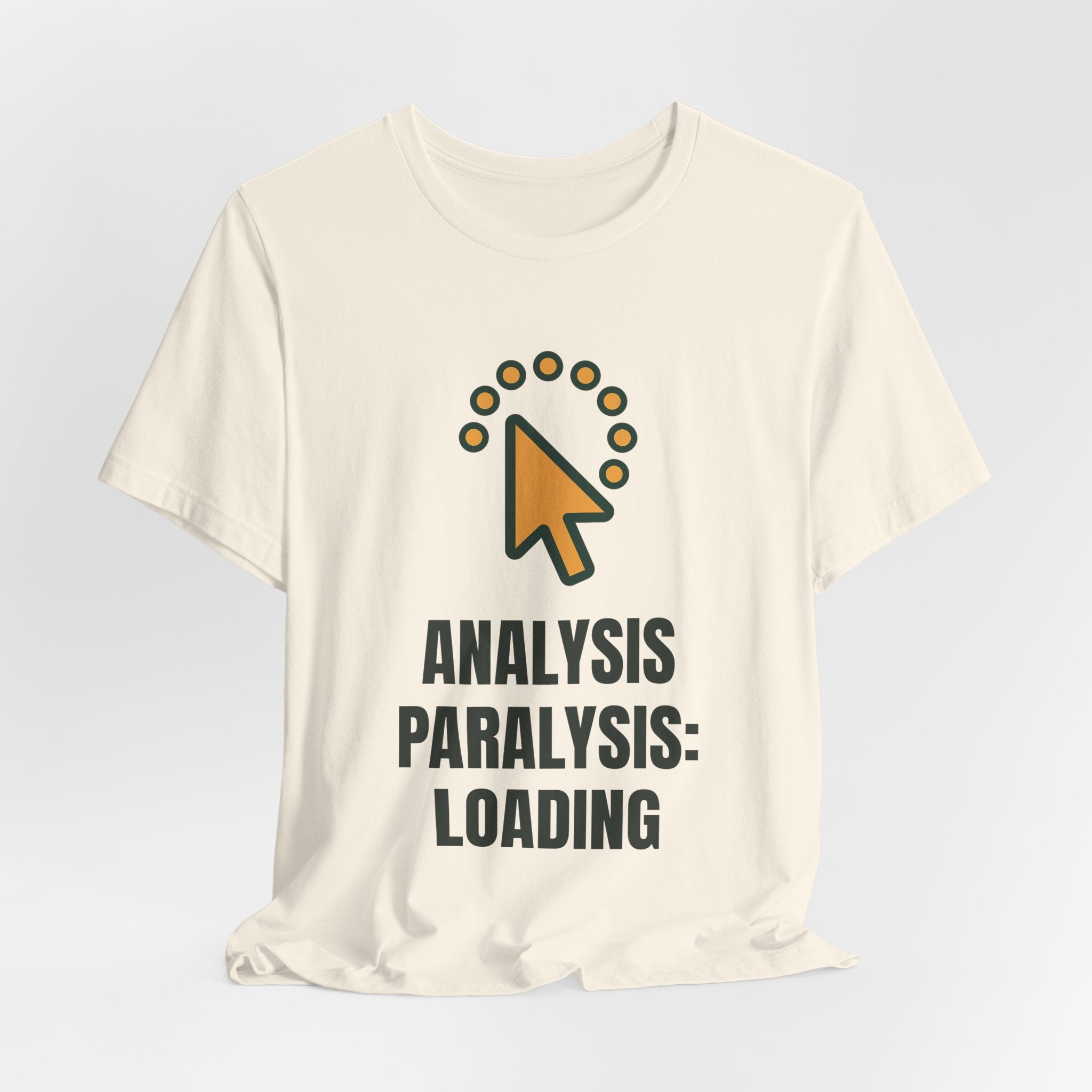 Analysis paralysis: loading