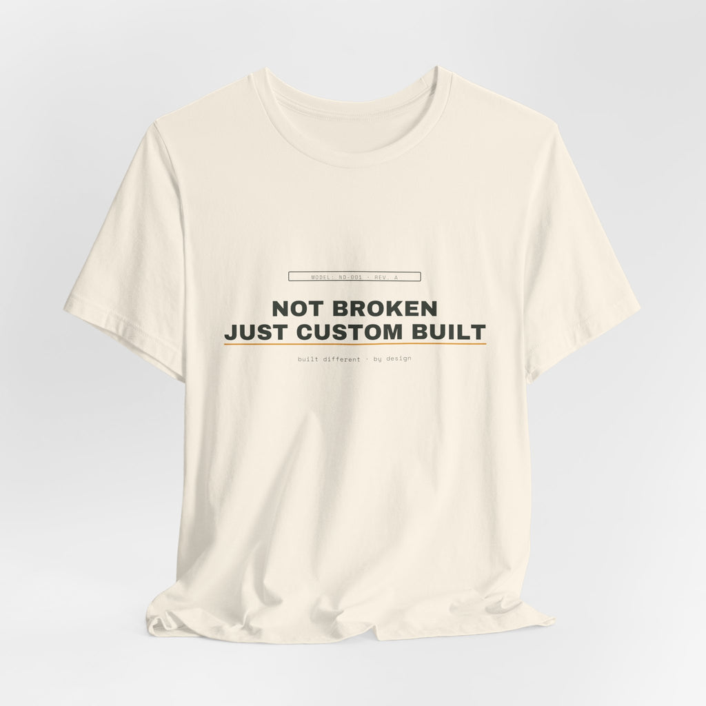 not broken, just custom built