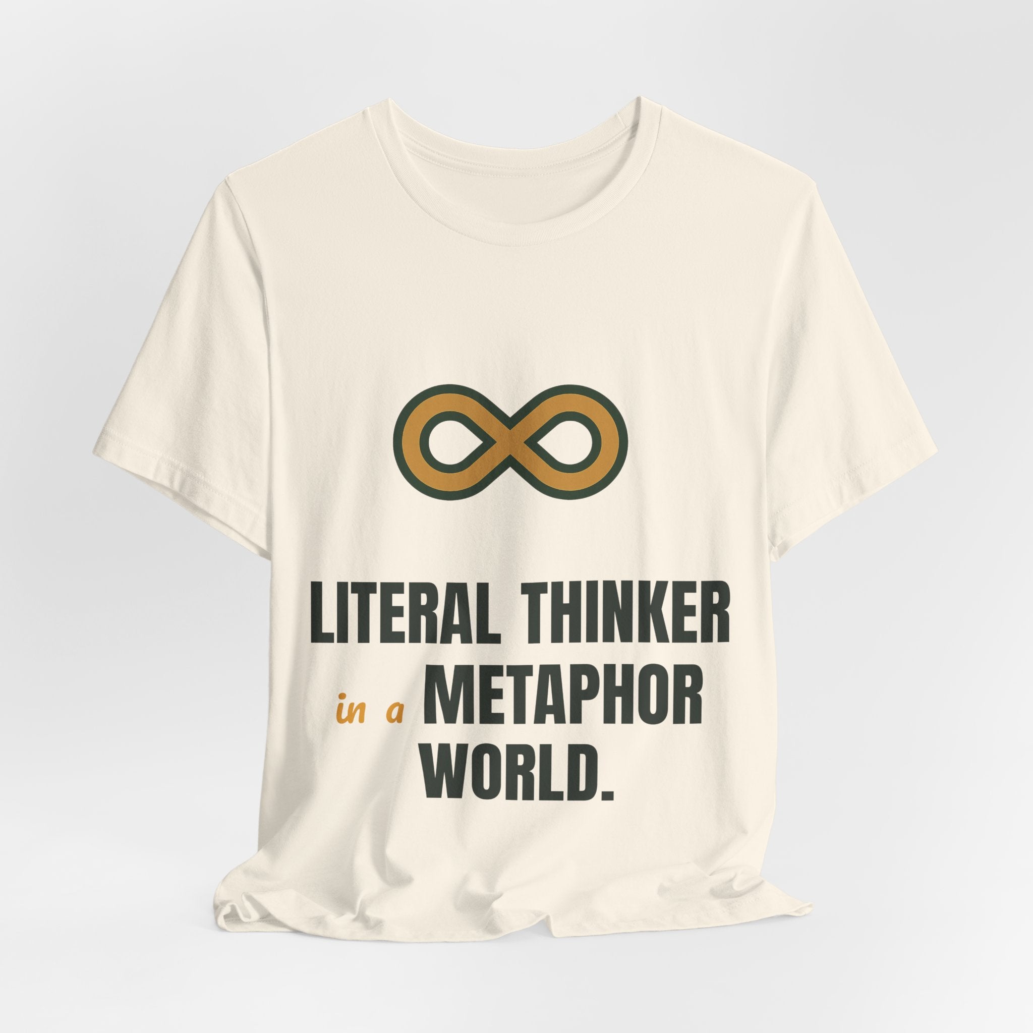 Literal thinker in a metaphor world.