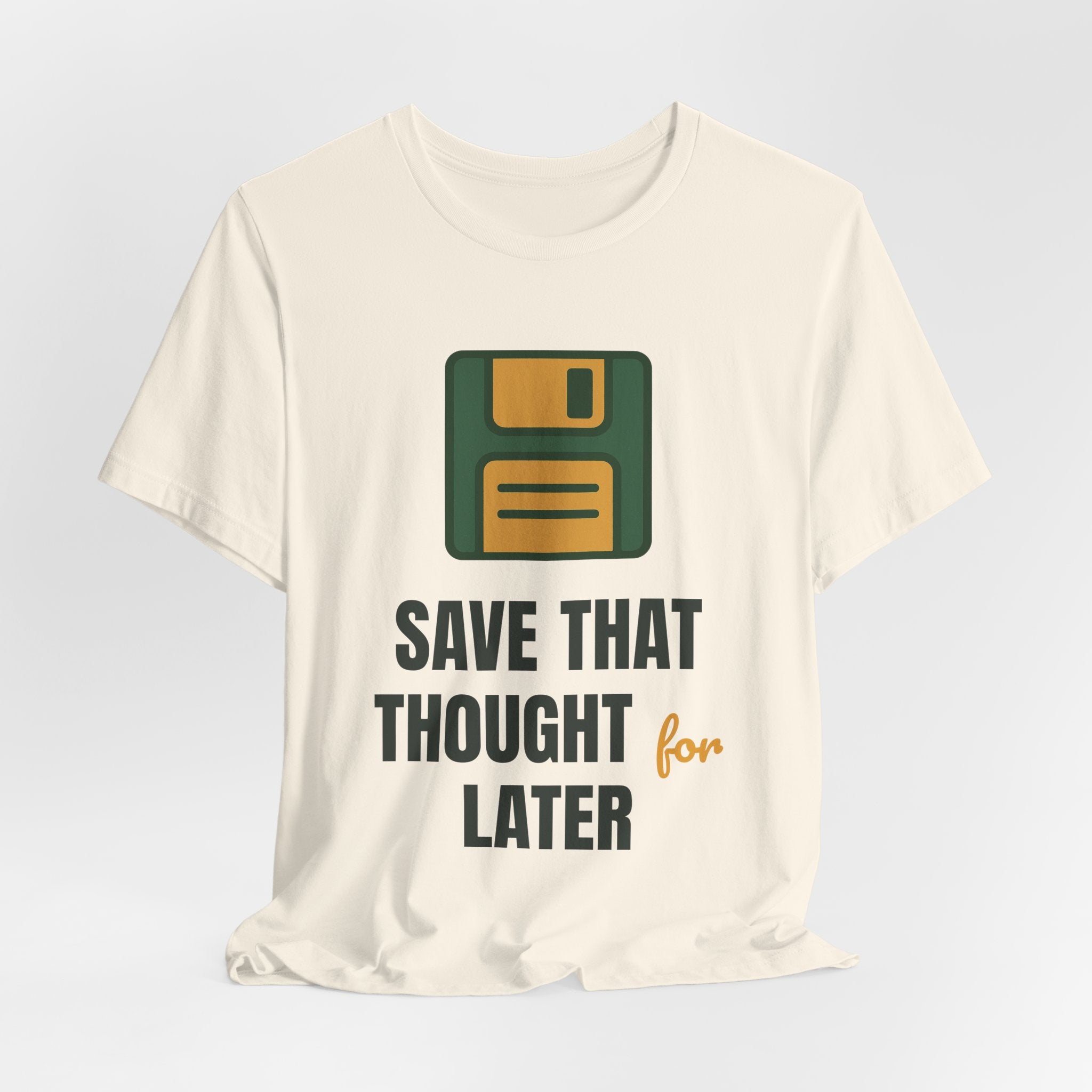 Save that thought for later