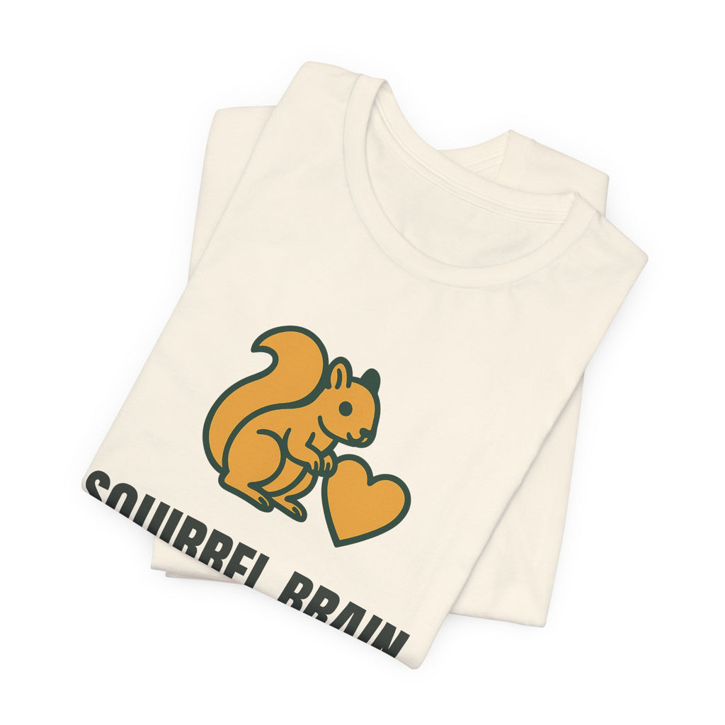 Squirrel brain, golden retriever heart