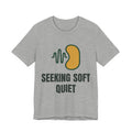 seeking soft quiet