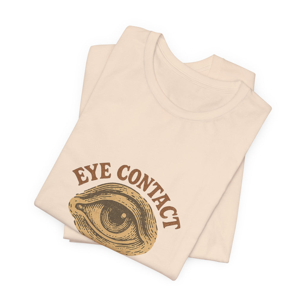 Eye contact costs extra