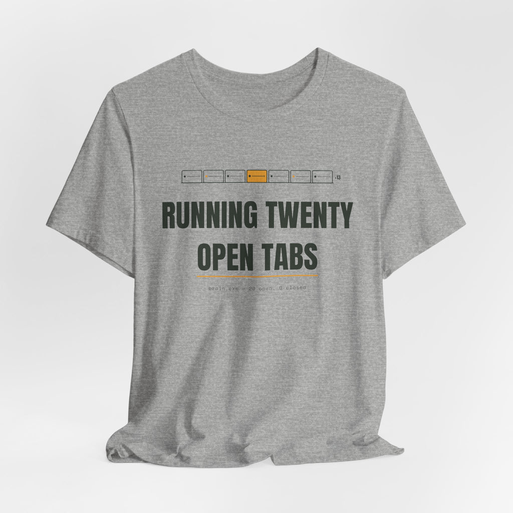Running twenty open tabs