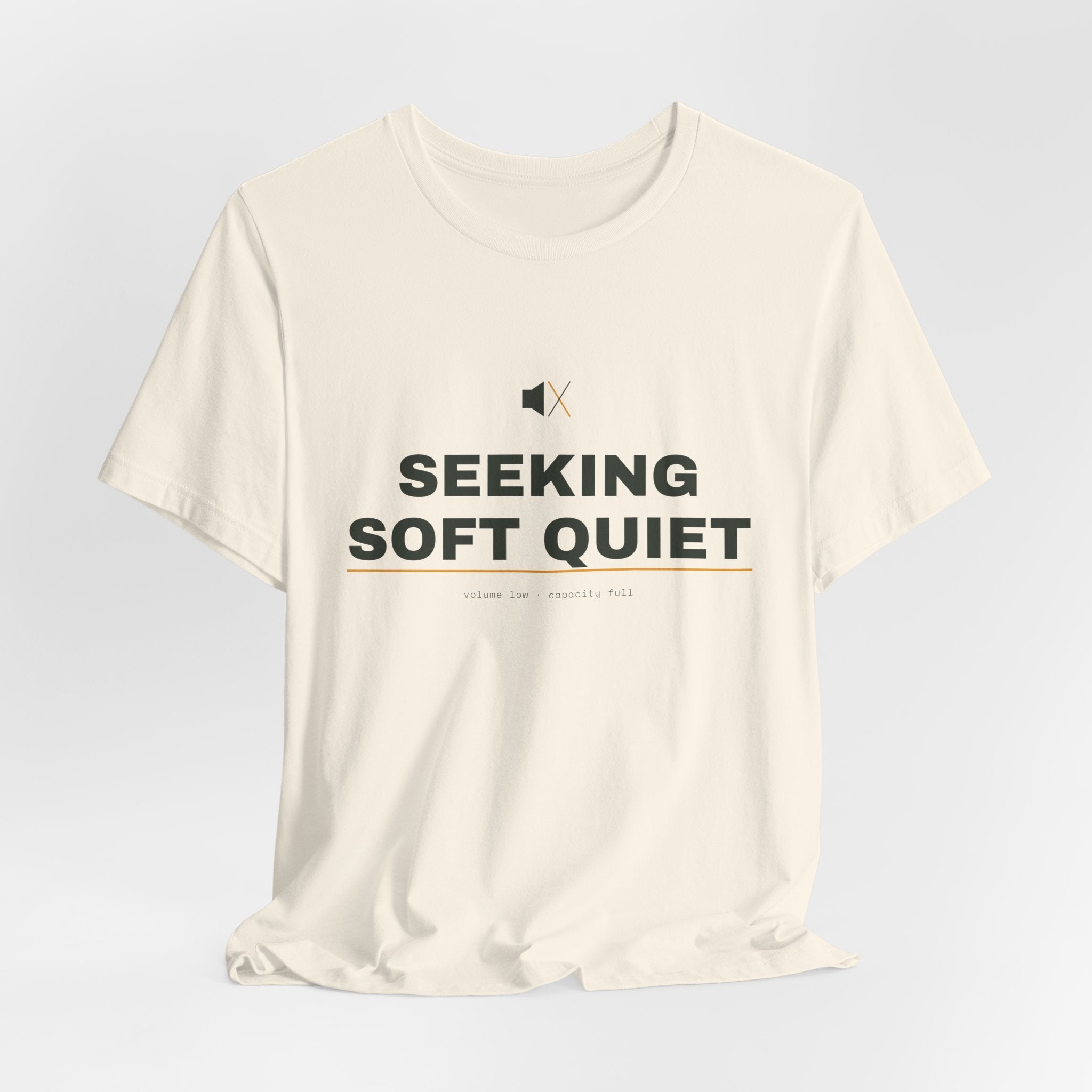 seeking soft quiet