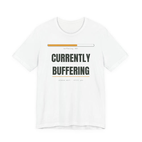 Currently buffering